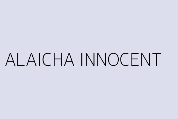 ALAICHA INNOCENT